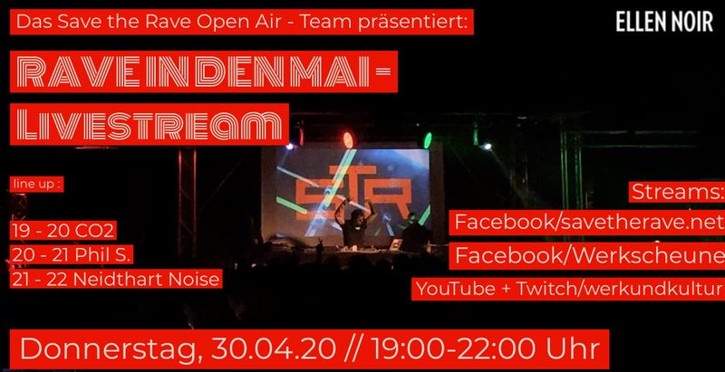 RAVE IN DEN MAI  30.04.20 Livestream 19:00 - 22.00 Uhr